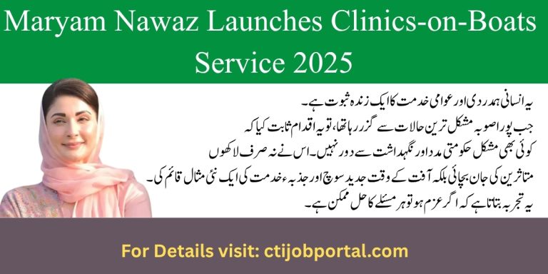 Maryam Nawaz Launches Clinics-on-Boats Service 2025